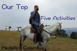 Top Five Activities in Medellin